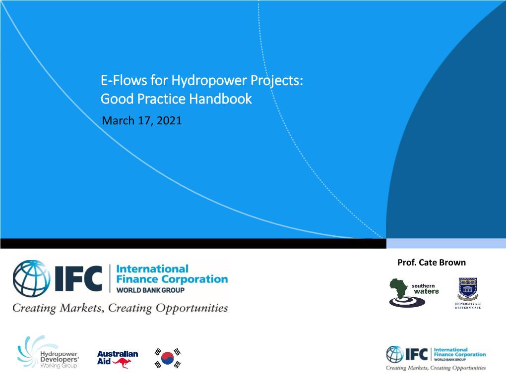E-Flows for Hydropower Projects: Good Practice Handbook March 17, 2021
