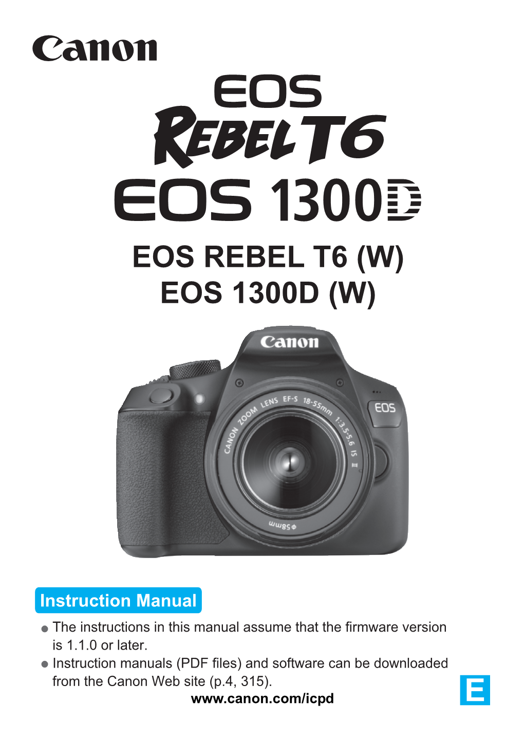Eos Rebel T6 (W) Eos 1300D (W)