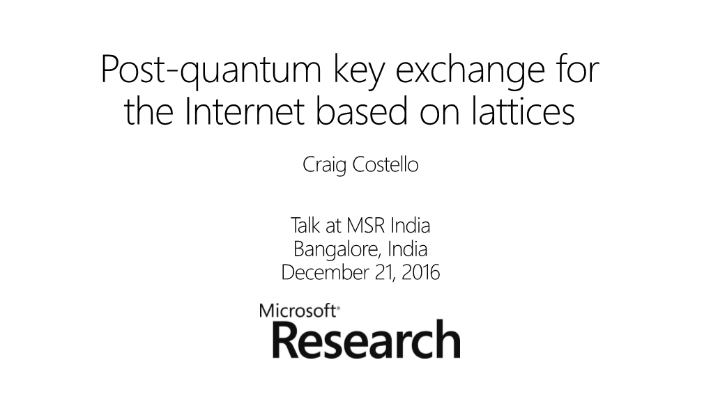 Post-Quantum Key Exchange for the Internet Based on Lattices