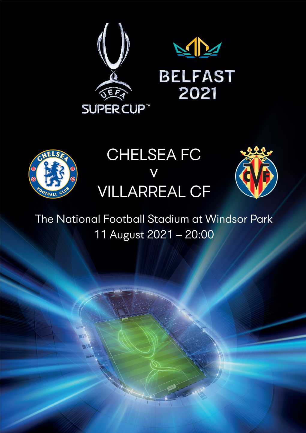 Welcome to Belfast for the 2021 UEFA Super Cup Dear Football