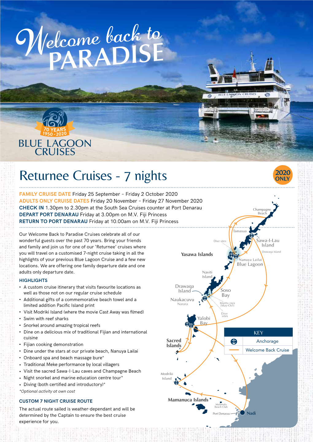 Returnee Cruises - 7 Nights ONLY
