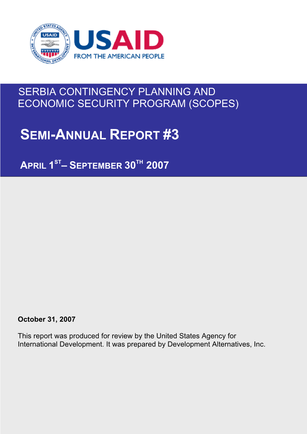 Semi-Annual Report #3, April 1St – September 30Th 2007