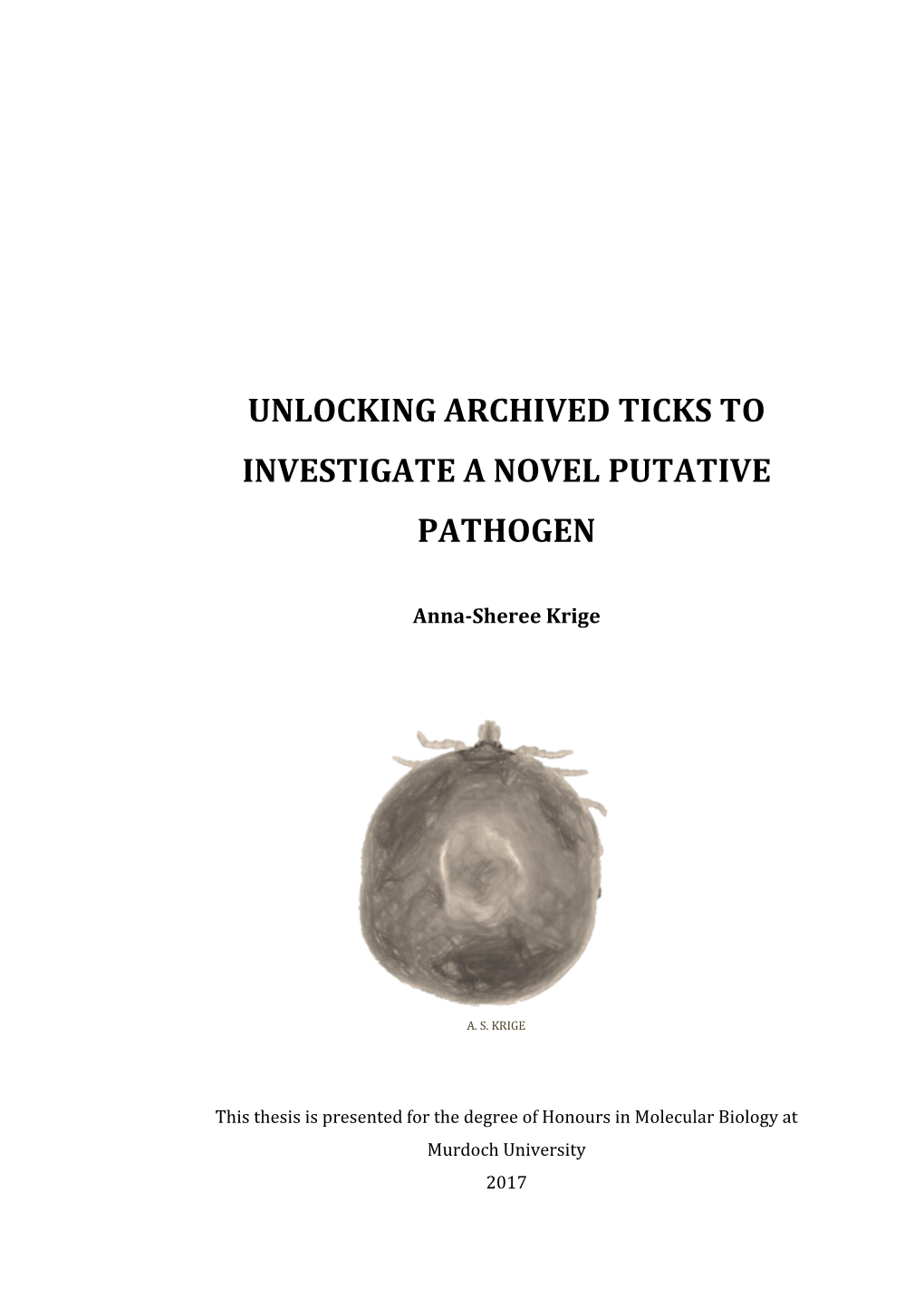 Unlocking Archived Ticks to Investigate a Novel Putative Pathogen
