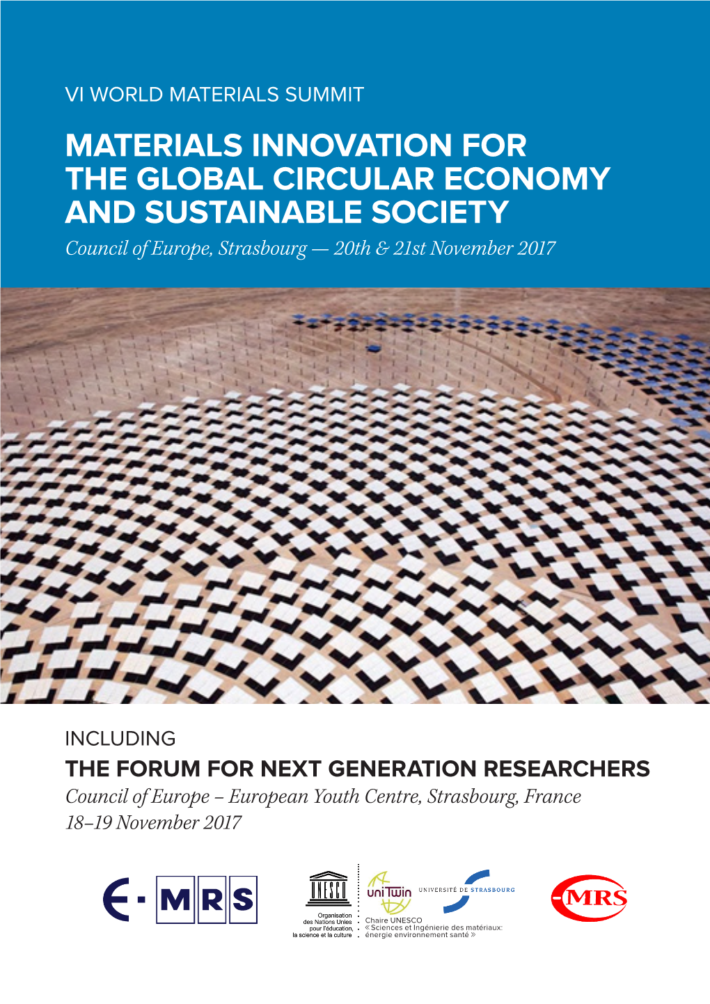 MATERIALS INNOVATION for the GLOBAL CIRCULAR ECONOMY and SUSTAINABLE SOCIETY Council of Europe, Strasbourg — 20Th & 21St November 2017