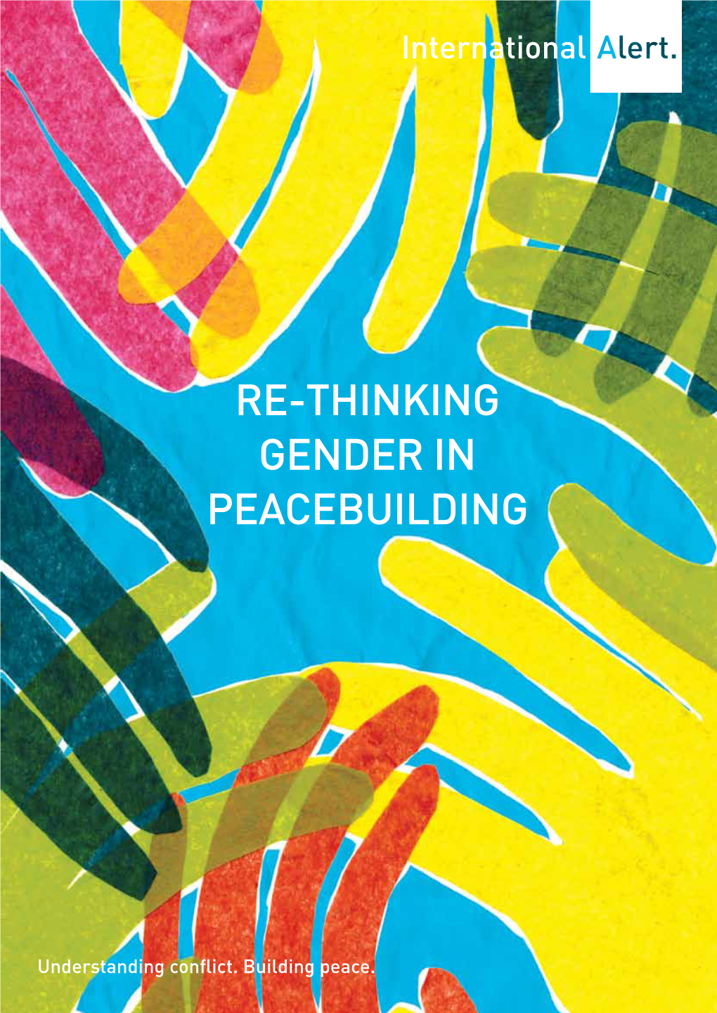 Re-Thinking Gender in Peacebuilding