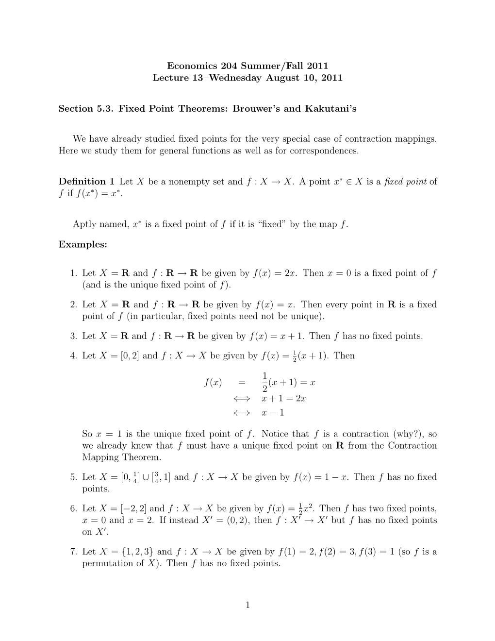 Economics 204 Summer/Fall 2011 Lecture 13–Wednesday August 10, 2011