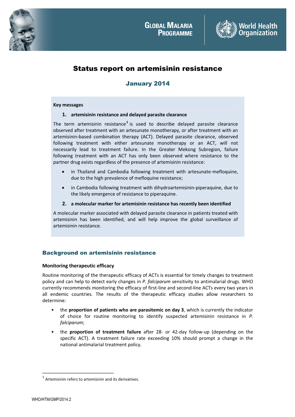 Status Report on Artemisinin Resistance