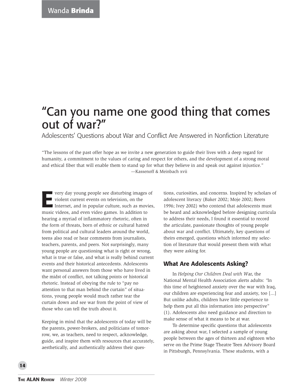 “Can You Name One Good Thing That Comes out of War?” Adolescents’ Questions About War and Conflict Are Answered in Nonfiction Literature