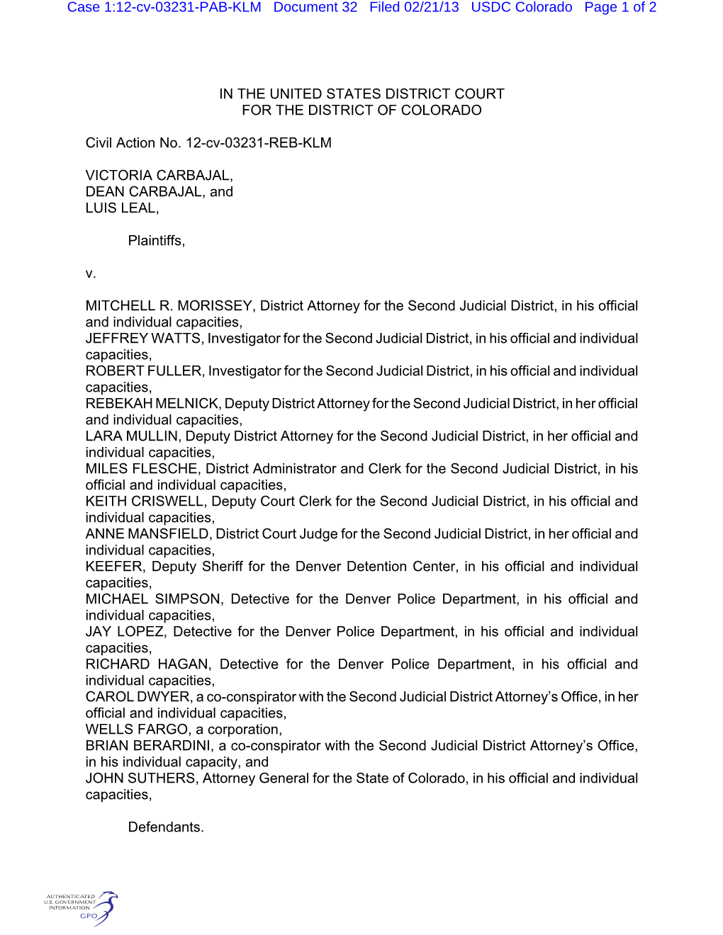 Case 1:12-Cv-03231-PAB-KLM Document 32 Filed 02/21/13 USDC Colorado Page 1 of 2