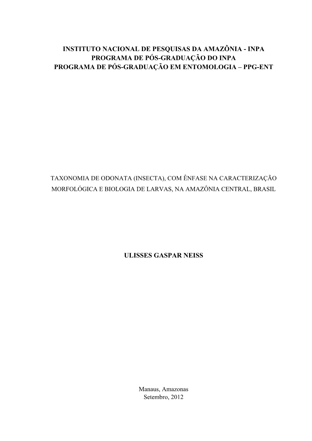 Instituto Nacional De Pesquisas Da Amazônia - Inpa Programa De Pós-Graduação Do Inpa Programa De Pós-Graduação Em Entomologia – Ppg-Ent