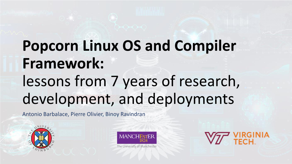 Popcorn Linux OS and Compiler Framework: Lessons from 7 Years Of