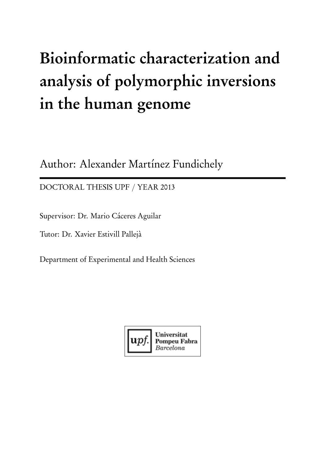 Bioinformatic Characterization and Analysis of Polymorphic Inversions in the Human Genome