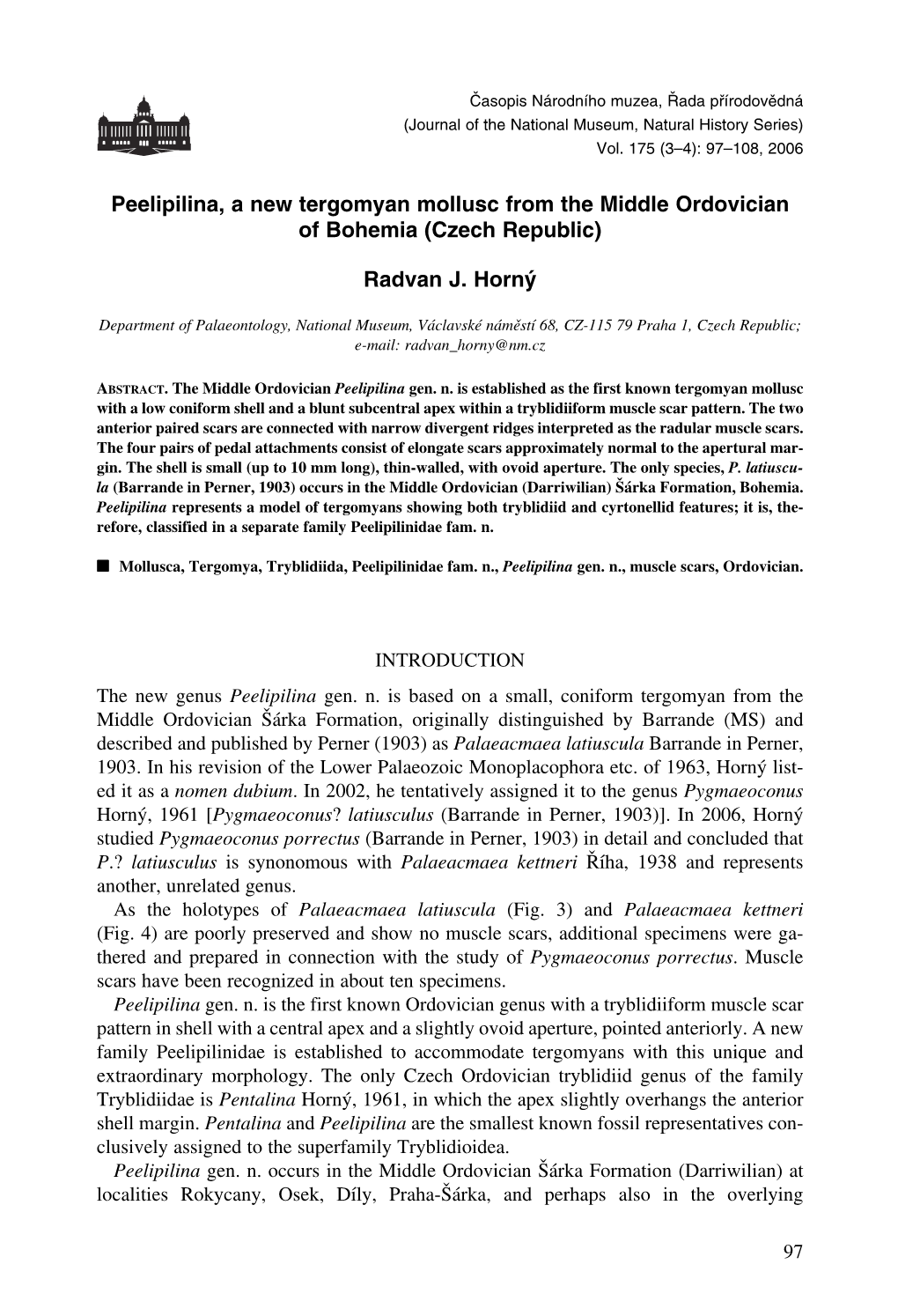 Peelipilina, a New Tergomyan Mollusc from the Middle Ordovician of Bohemia (Czech Republic) Radvan J. Horný