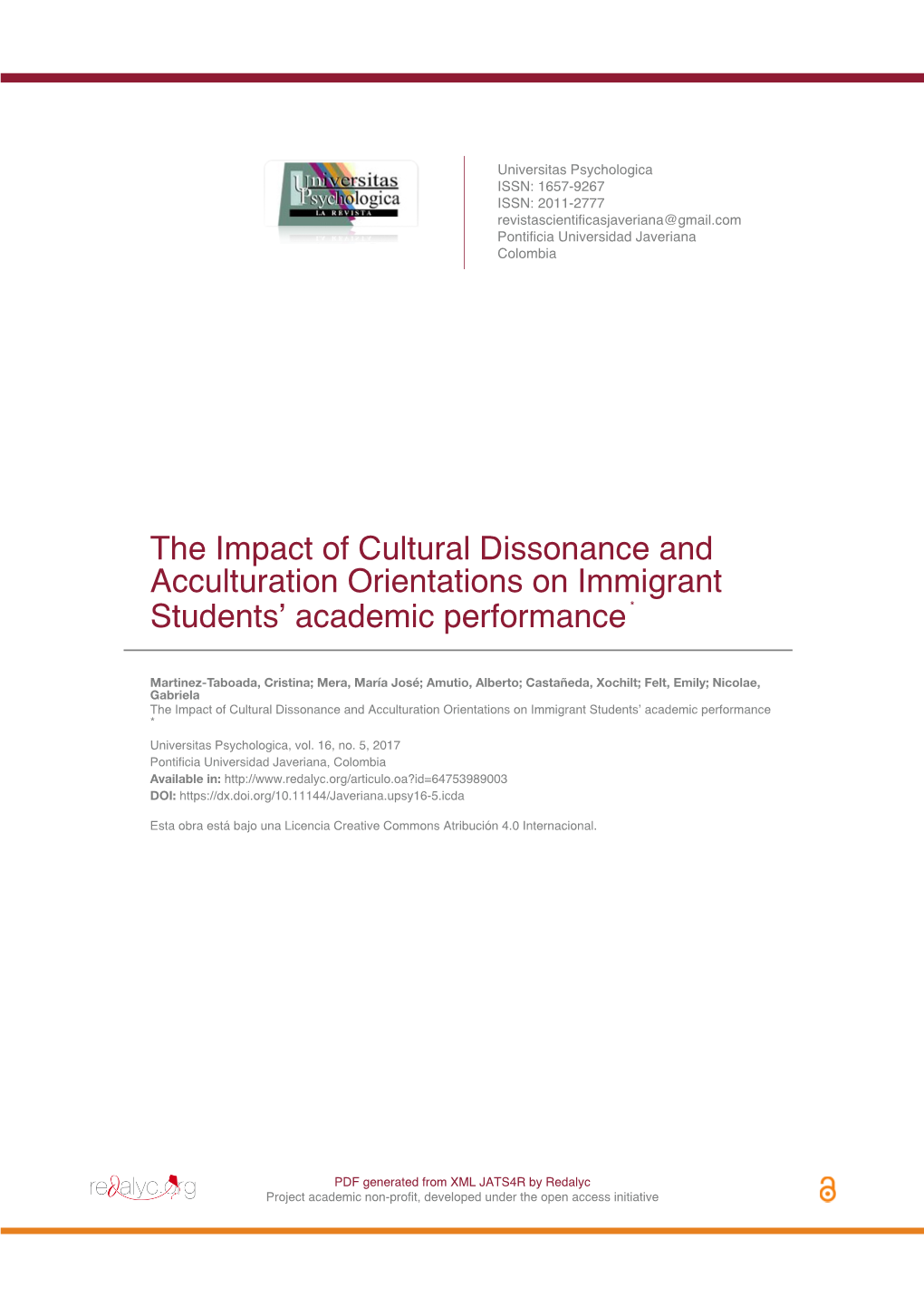 The Impact of Cultural Dissonance and Acculturation Orientations on Immigrant Students’ Academic Performance *