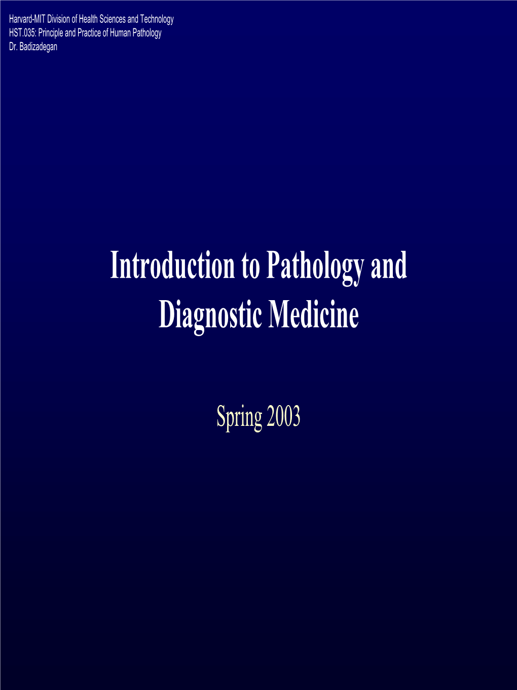 Introduction to Pathology and Diagnostic Medicine