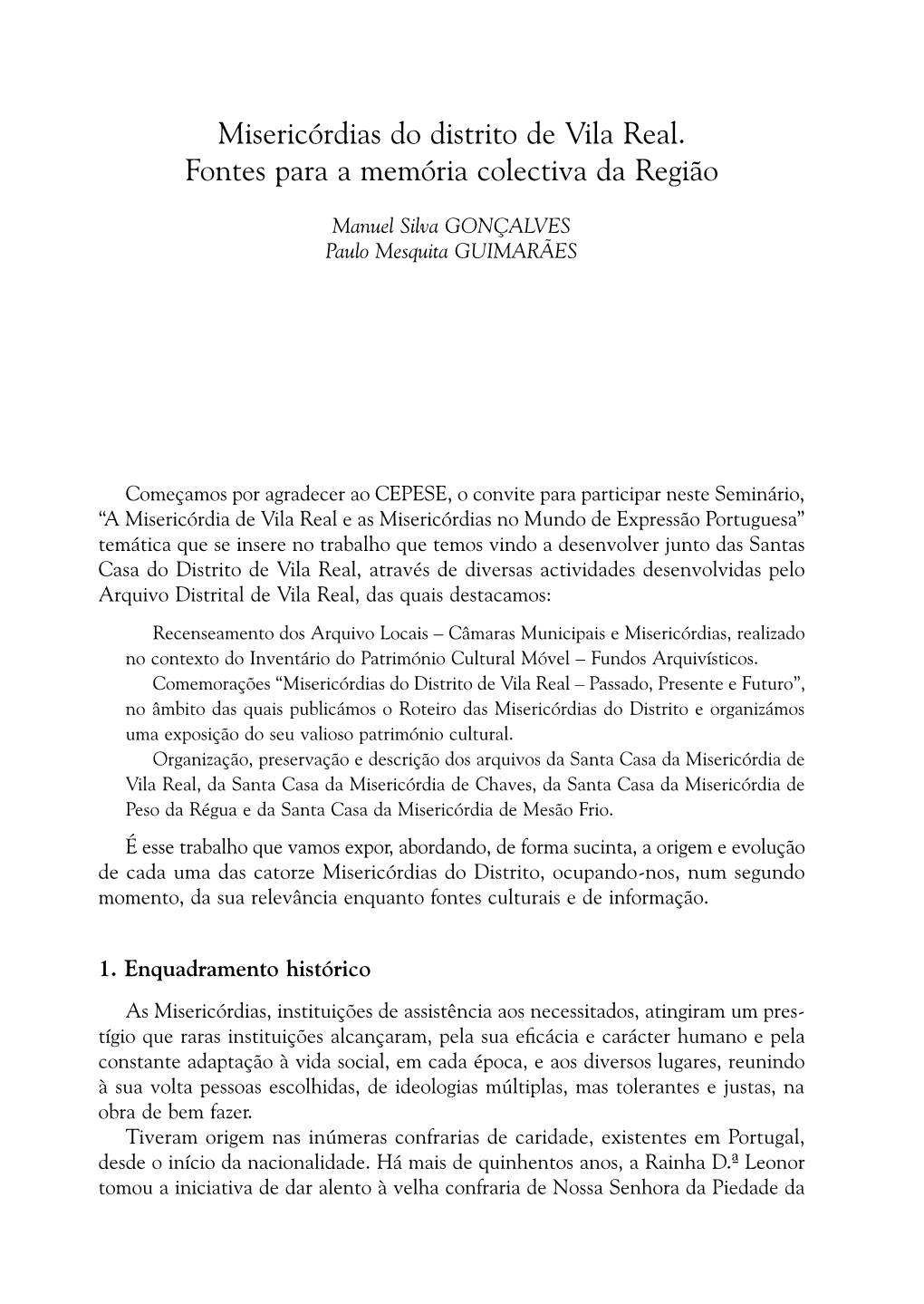 Misericórdias Do Distrito De Vila Real. Fontes Para a Memória Colectiva Da Região