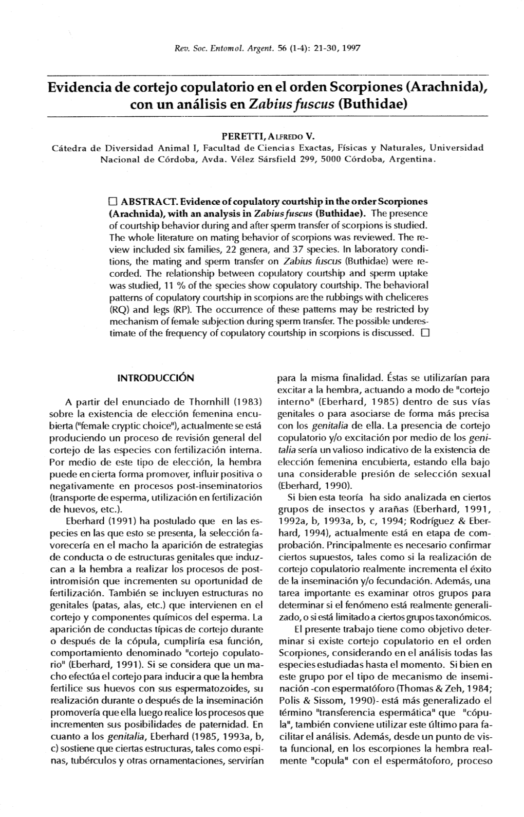 Evidencia De Cortejo Copulatorio En El Orden Scorpiones (Arachnida), Con Un Análisis En Zabius Fuscus (Buthidae)