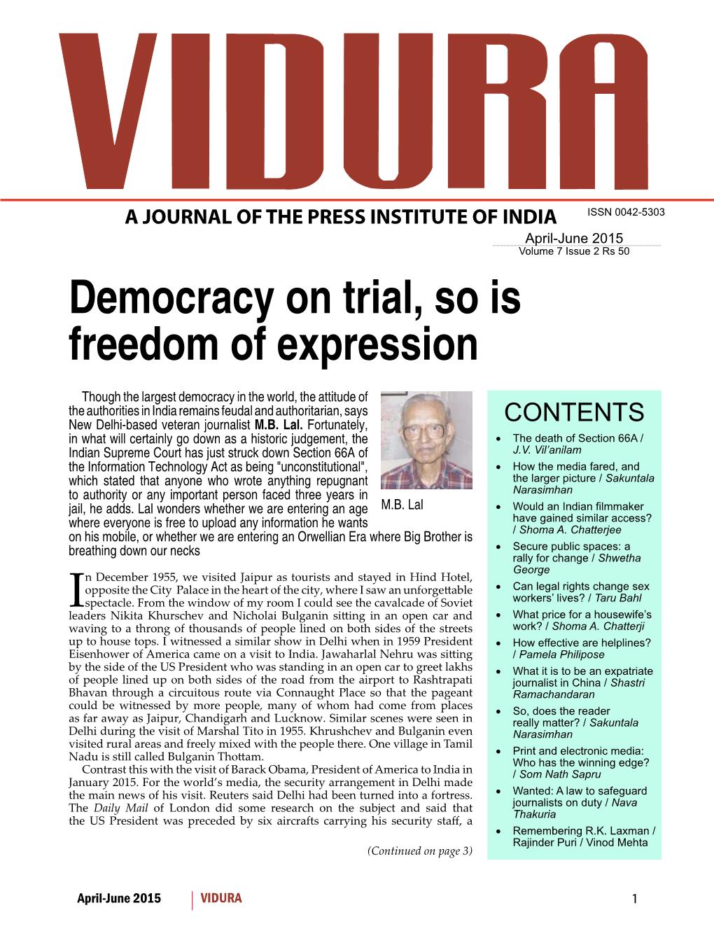 April-June 2015 Volume 7 Issue 2 Rs 50 Democracy on Trial, So Is Freedom of Expression