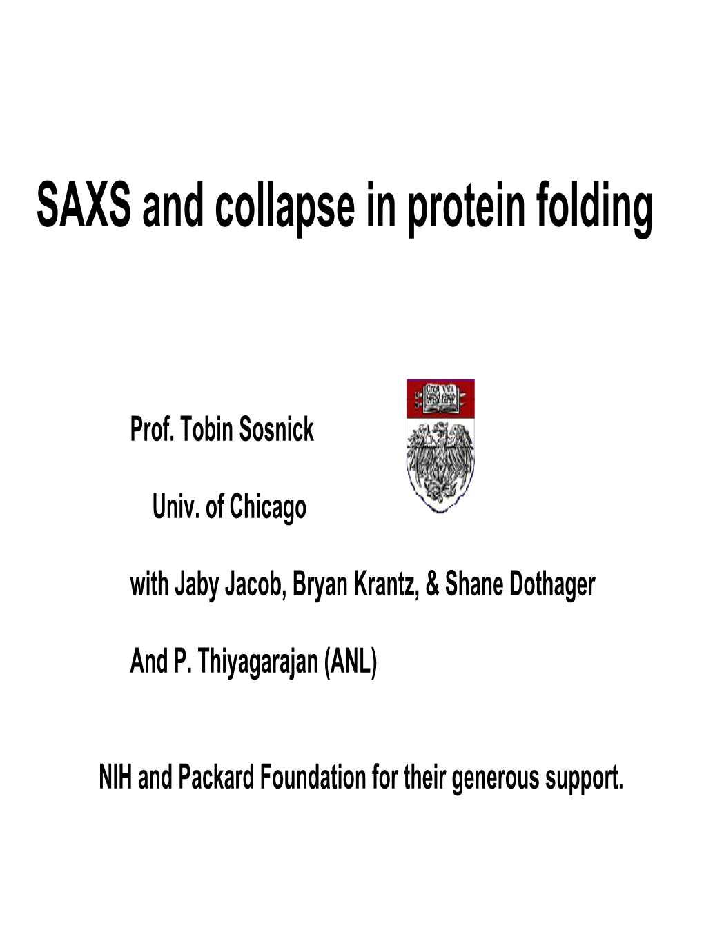 SAXS and Collapse in Protein Folding