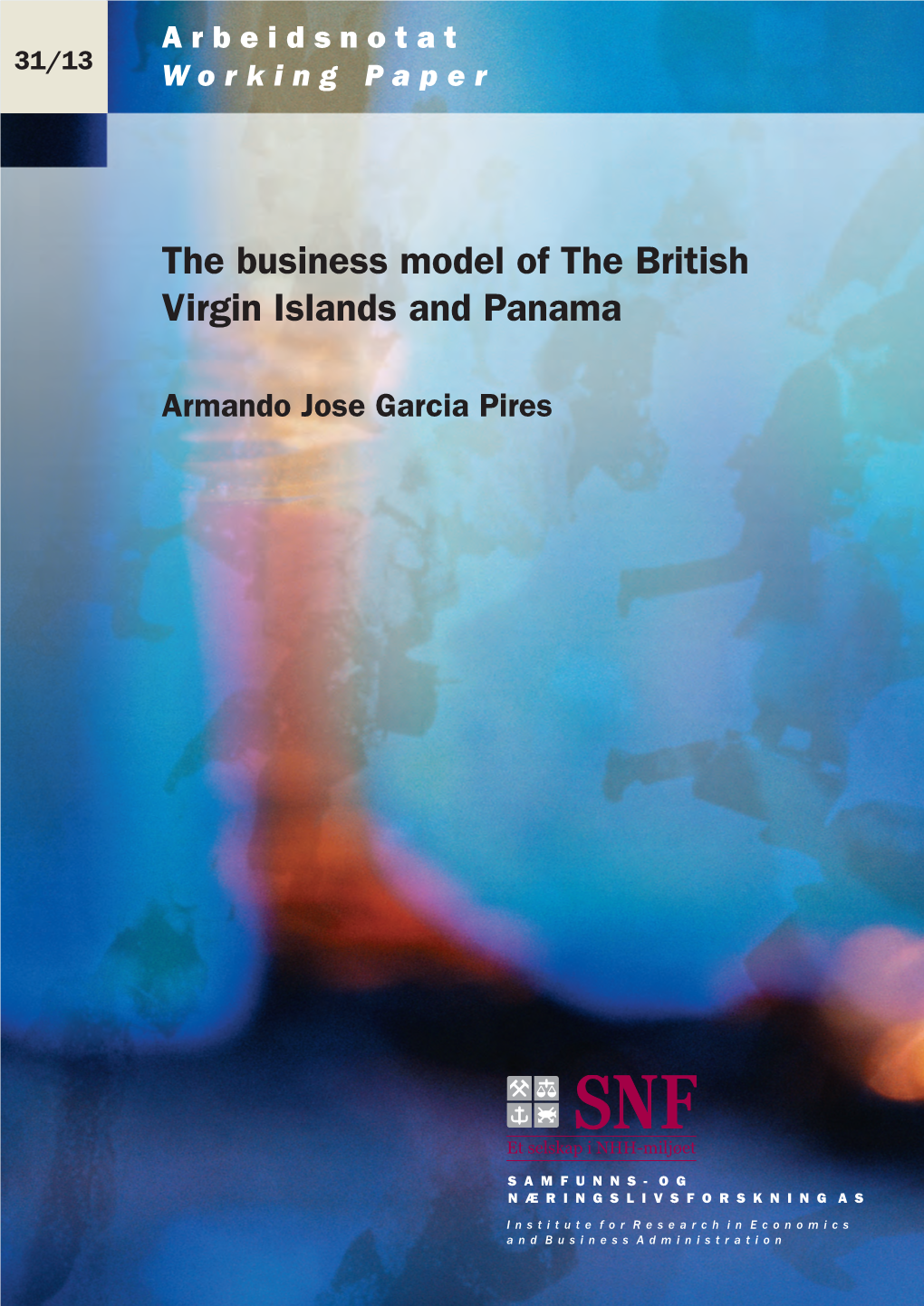 The Business Model of the British Virgin Islands and Panama