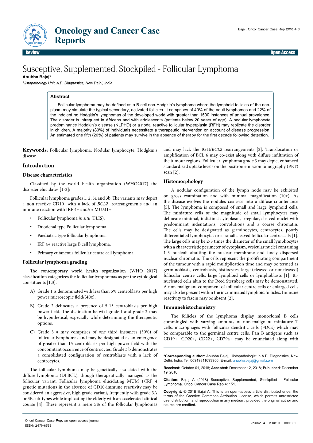 Susceptive, Supplemented, Stockpiled - Follicular Lymphoma Anubha Bajaj* Histopathology Unit, A.B
