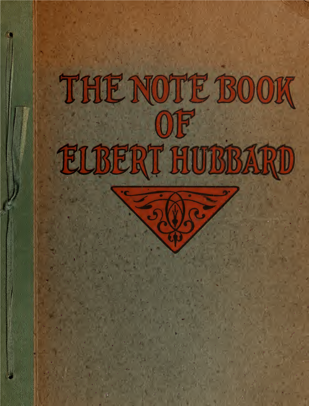 The Note Book of Elbert Hubbard