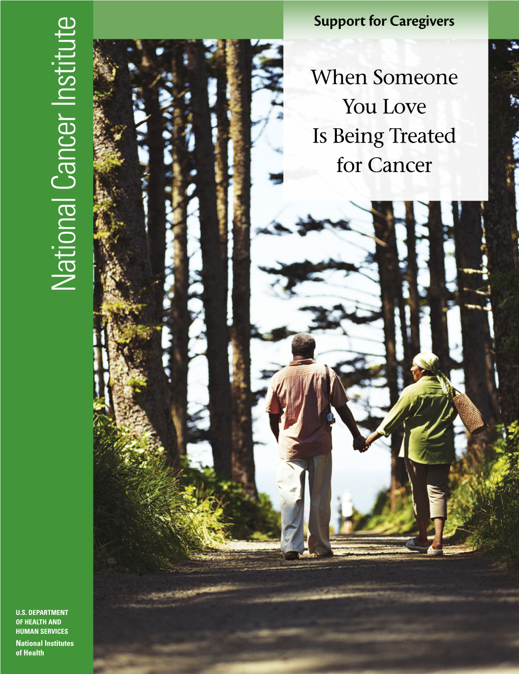 When Someone You Love Is Being Treated for Cancer: Support For