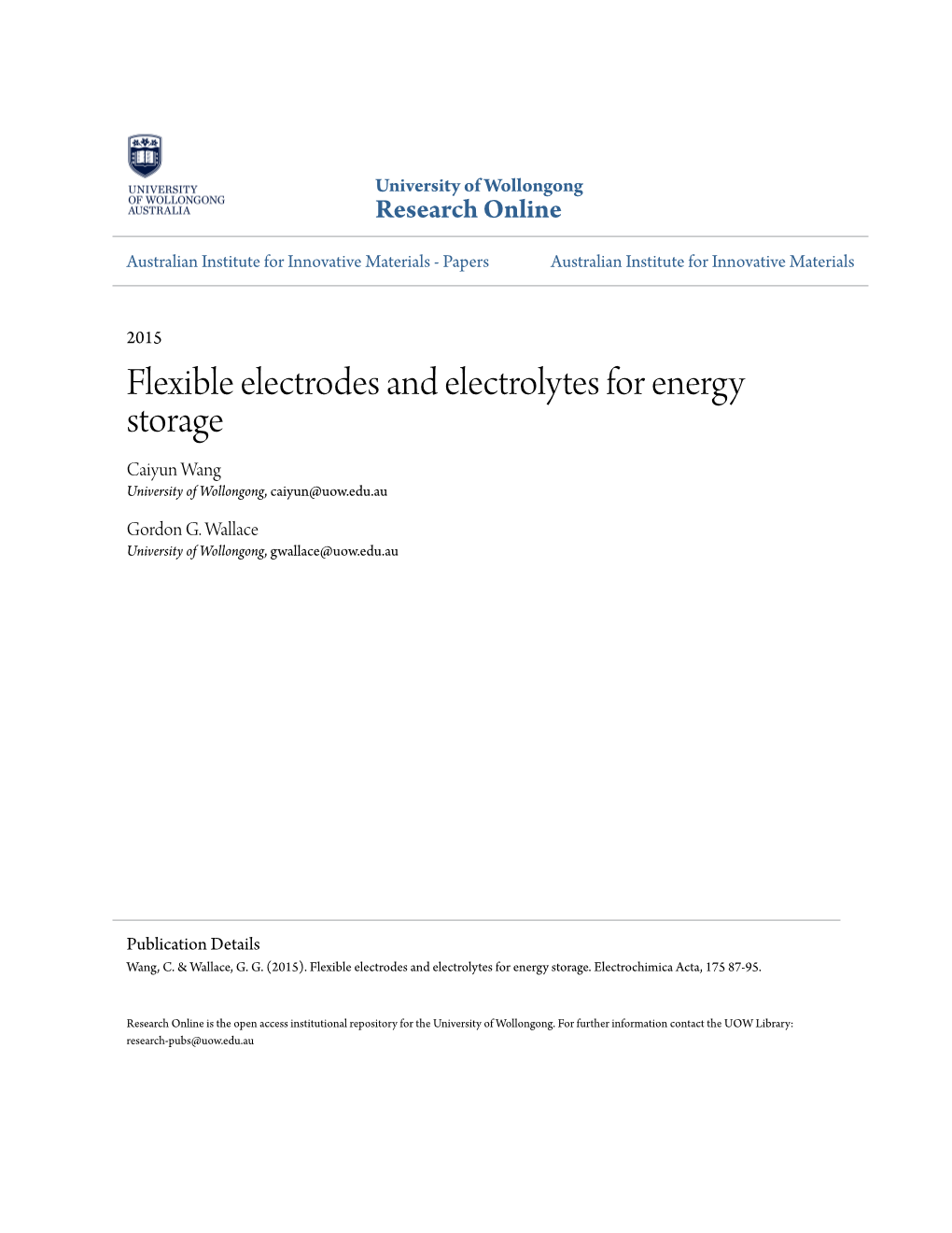 Flexible Electrodes and Electrolytes for Energy Storage Caiyun Wang University of Wollongong, Caiyun@Uow.Edu.Au