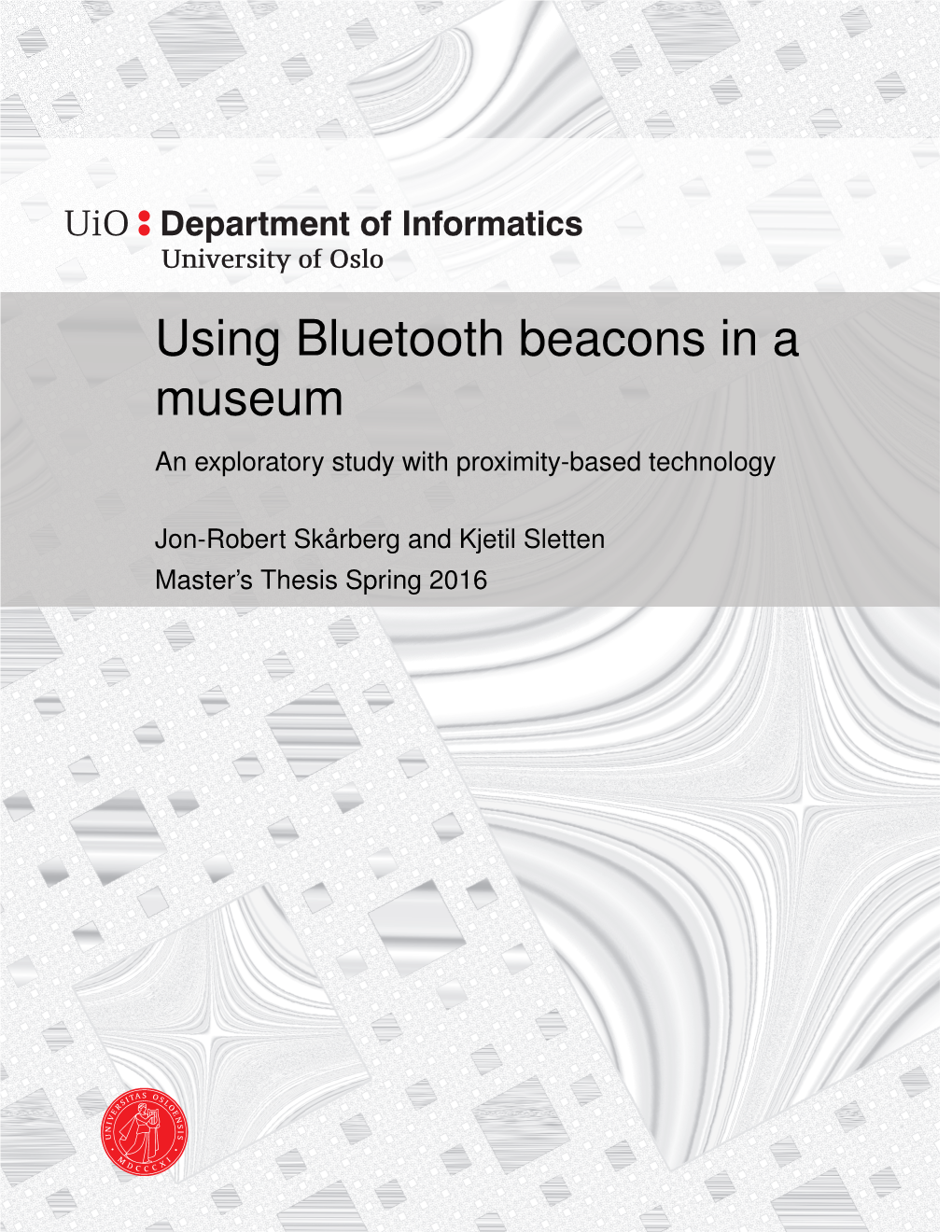Using Bluetooth Beacons in a Museum an Exploratory Study with Proximity-Based Technology