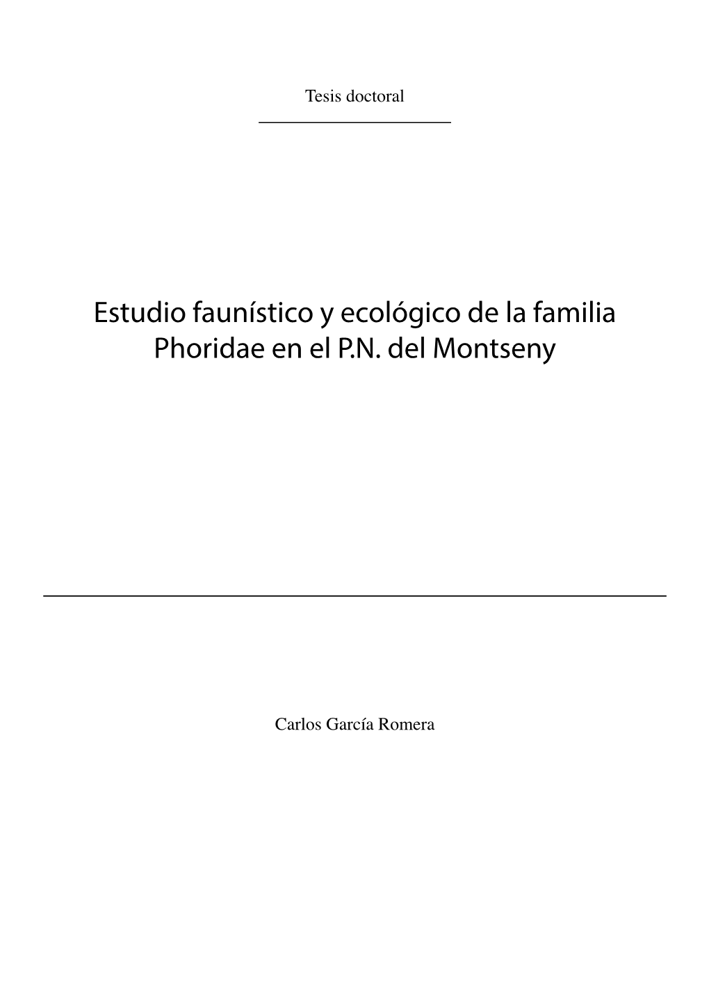 Estudio Faunístico Y Ecológico De La Familia Phoridae En El P.N