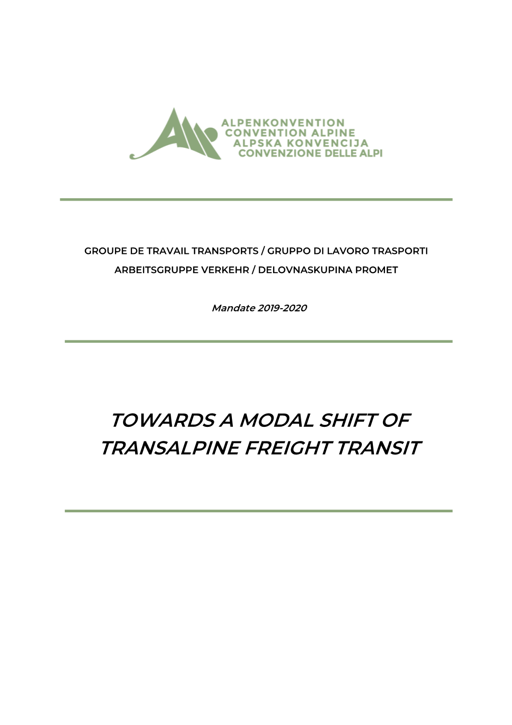 Towards a Modal Shift of Transalpine Freight Transit