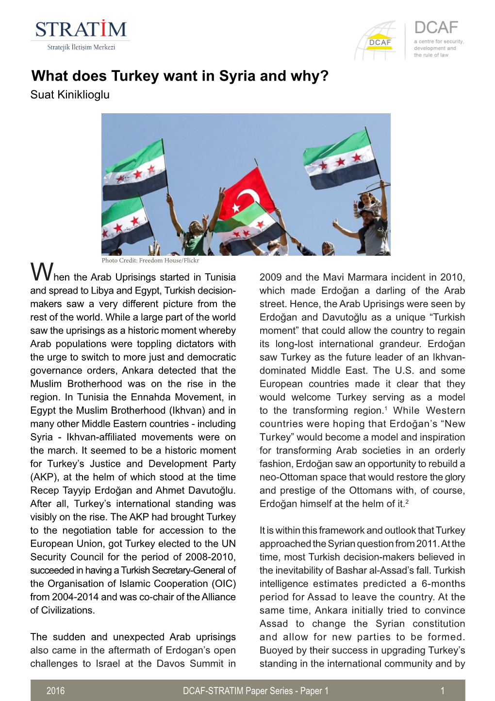 What Does Turkey Want in Syria and Why? Suat Kiniklioglu