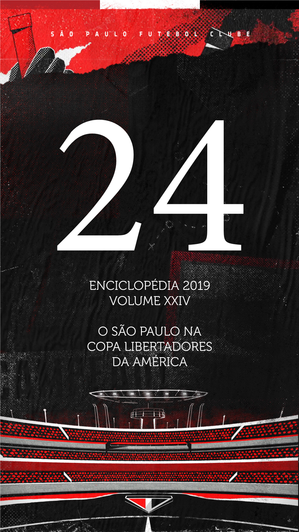 Enciclopédia 2019 Volume Xxiv O São Paulo Na Copa Libertadores Da