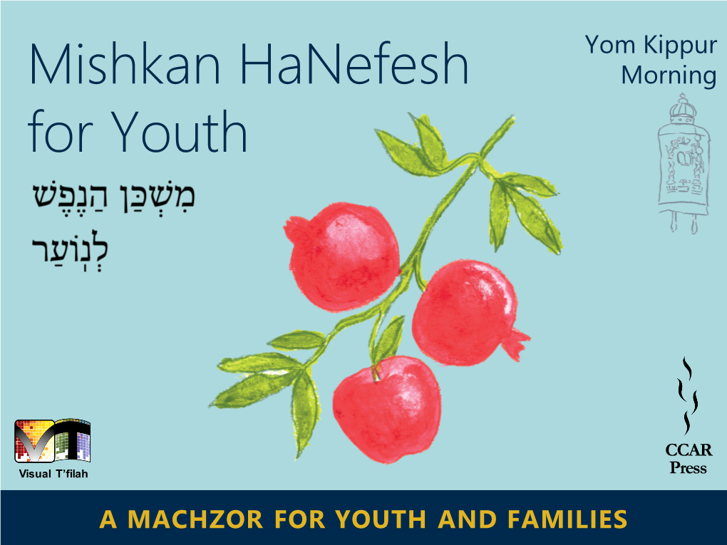 A MACHZOR for YOUTH and FAMILIES Yom Kippur Morning