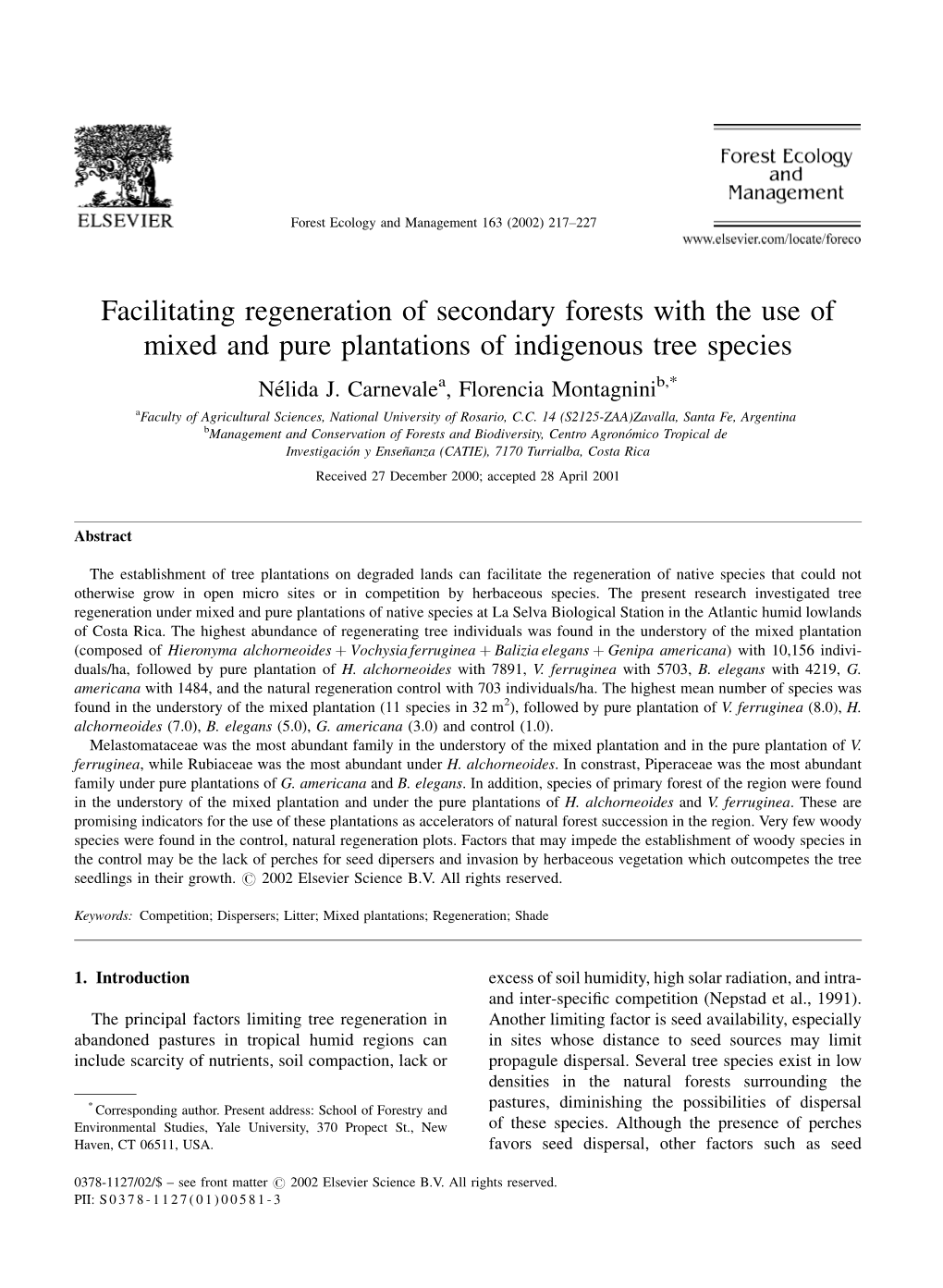 Facilitating Regeneration of Secondary Forests with the Use of Mixed and Pure Plantations of Indigenous Tree Species Neâlida J
