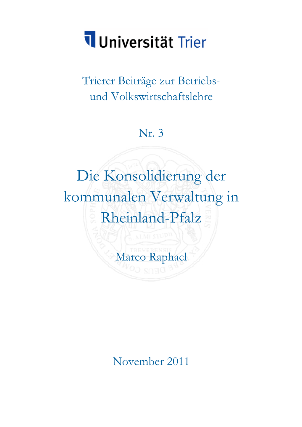 Die Konsolidierung Der Kommunalen Verwaltung in Rheinland-Pfalz