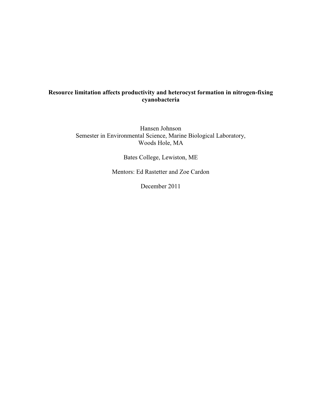 Resource Limitation Affects Productivity and Heterocyst Formation in Nitrogen-Fixing Cyanobacteria