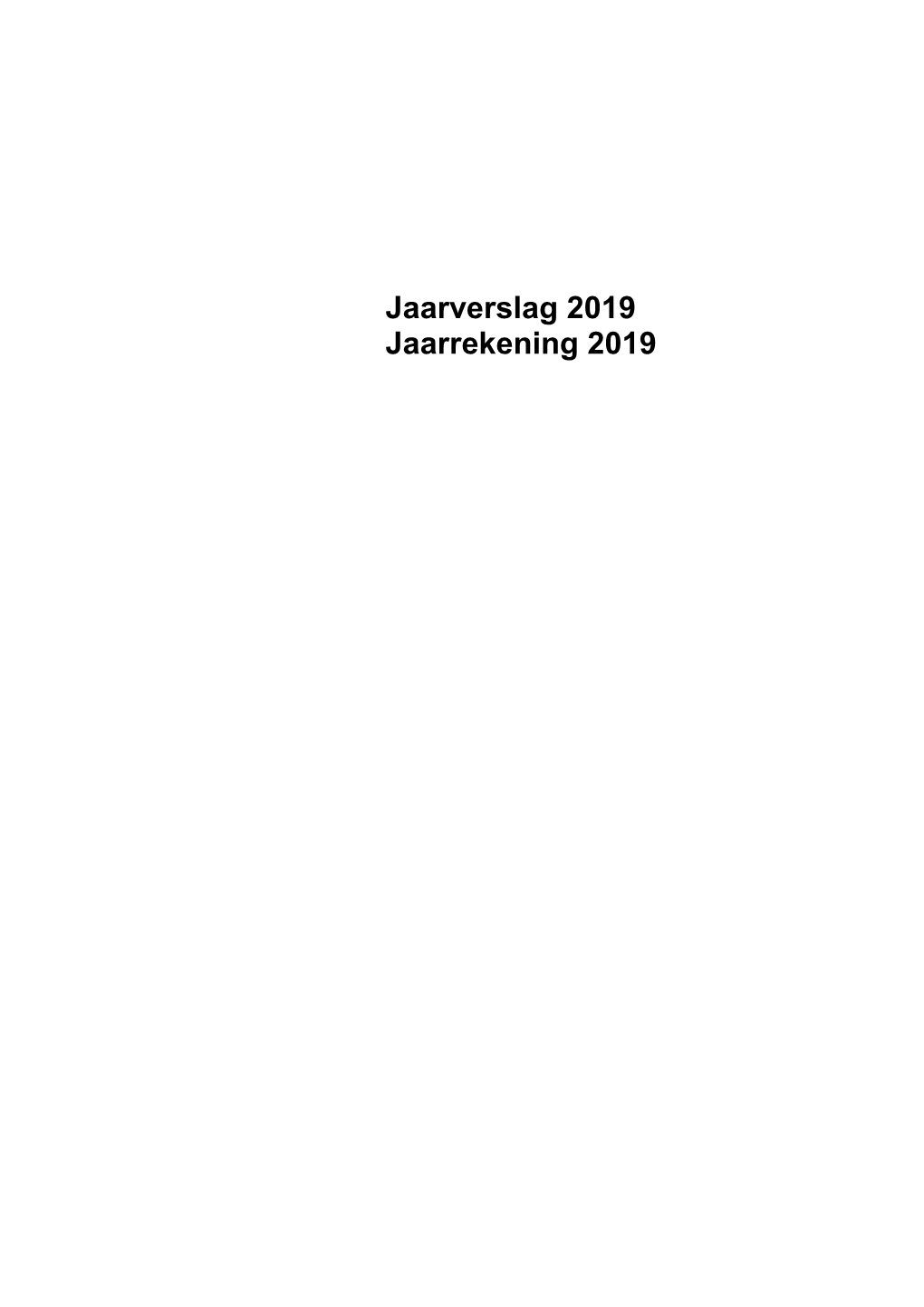 Jaarverslag 2019 Jaarrekening 2019