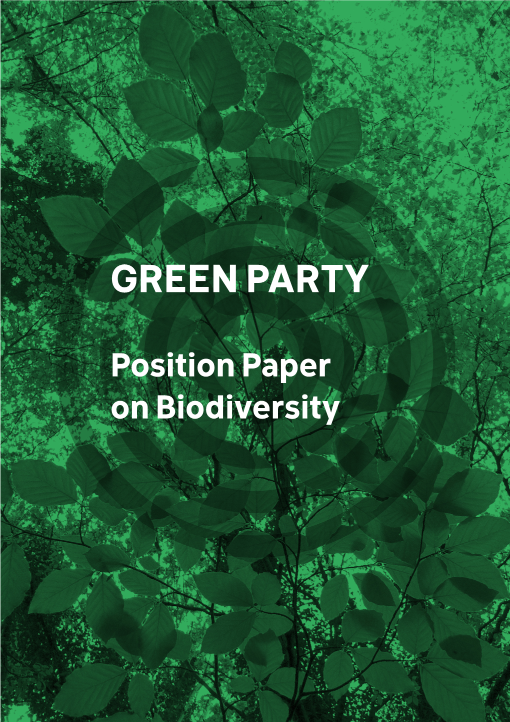 Position Paper on Biodiversity Overview Scientists Have Warned That the Sixth Mass Extinction Event, Labelled the ‘Anthropocene Extinction’ Is Currently Under Way