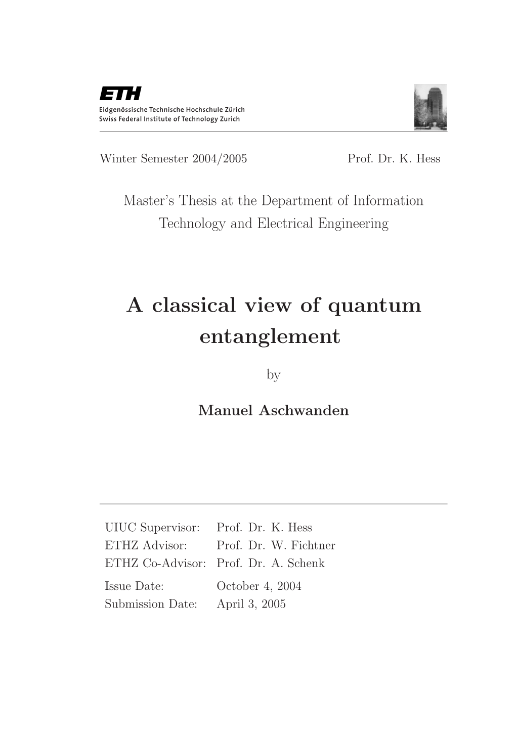 Manuel Aschwanden, ``A Classical View of Quantum Entanglement