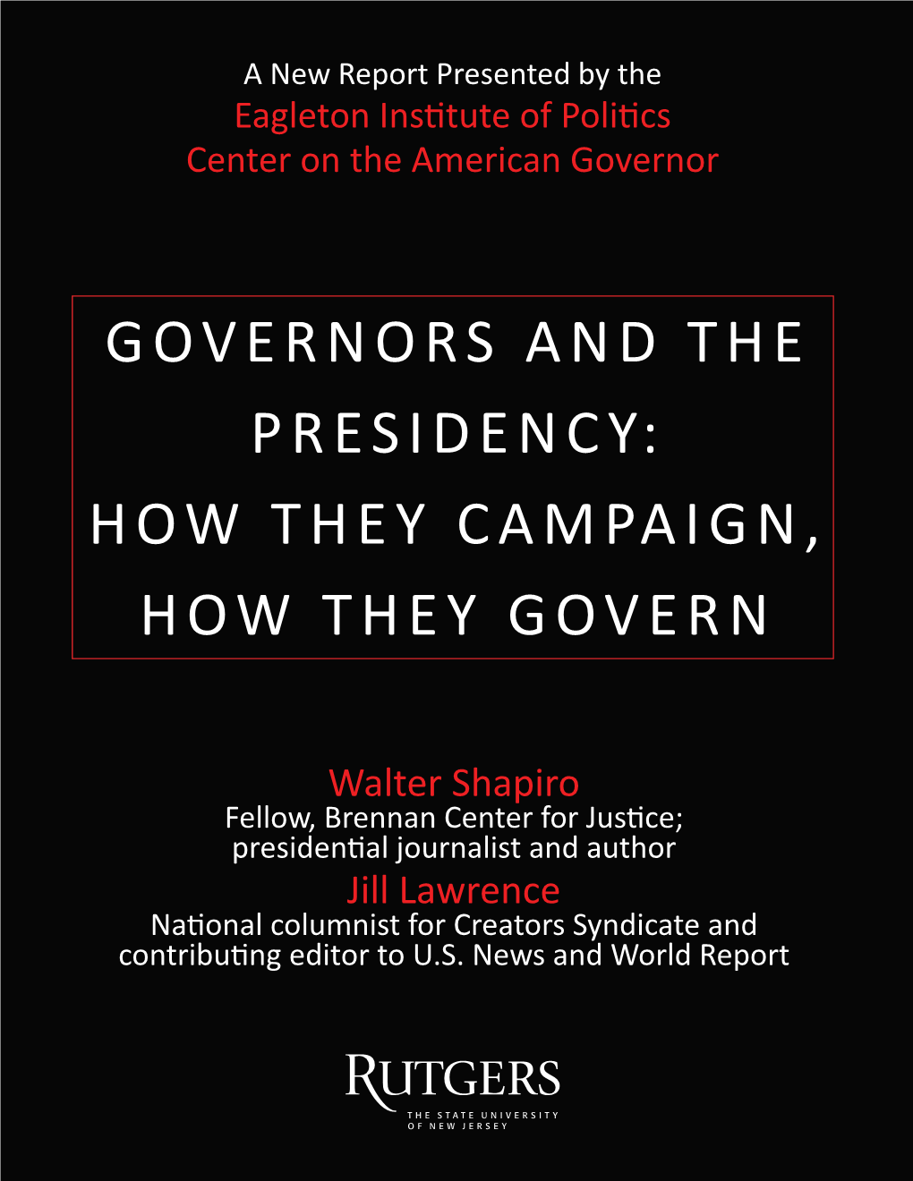 Governors and the Presidency: How They Campaign, How They Govern