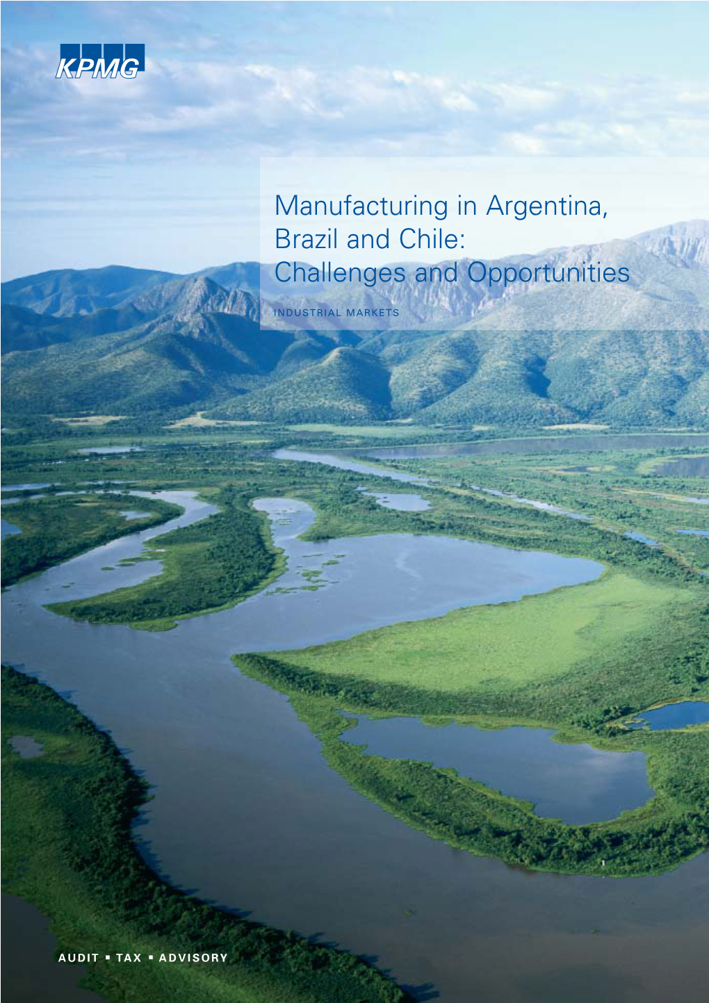 Manufacturing in Argentina, Brazil and Chile: Challenges and Opportunities