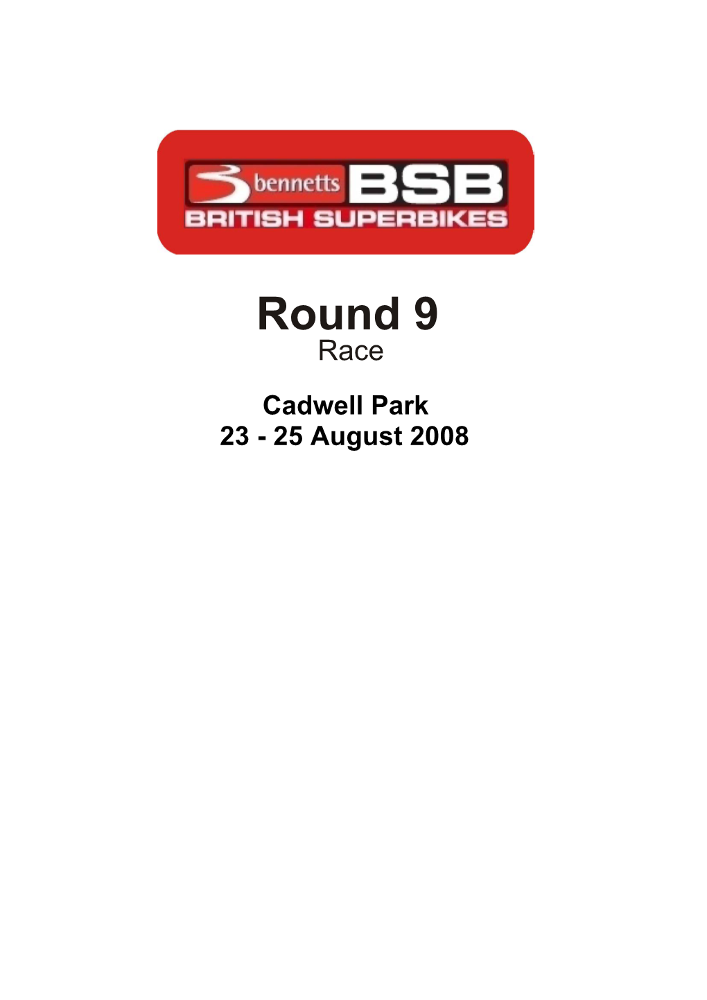 Round 9 Race