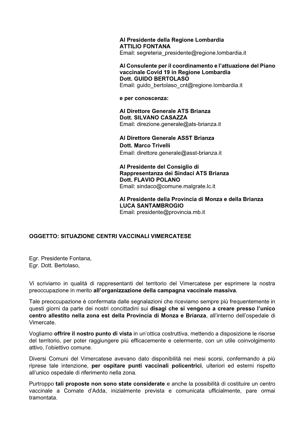 Al Presidente Della Regione Lombardia ATTILIO FONTANA Email: Segreteria Presidente@Regione.Lombardia.It