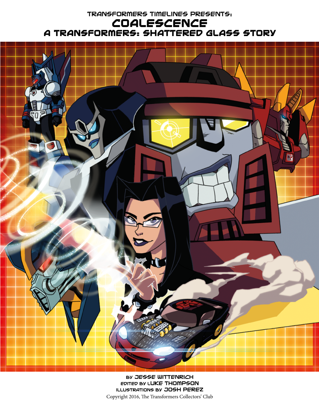 Coalescence a Transformers: Shattered Glass Story