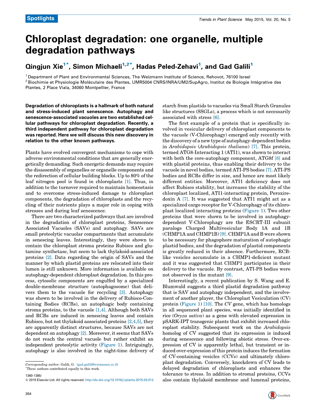 Chloroplast Degradation: One Organelle, Multiple Degradation Pathways