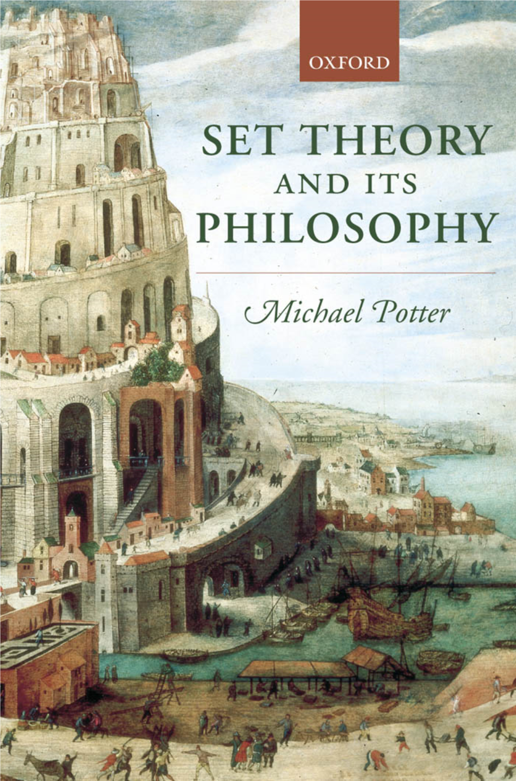 Set Theory and Its Philosophy : a Critical Introduction