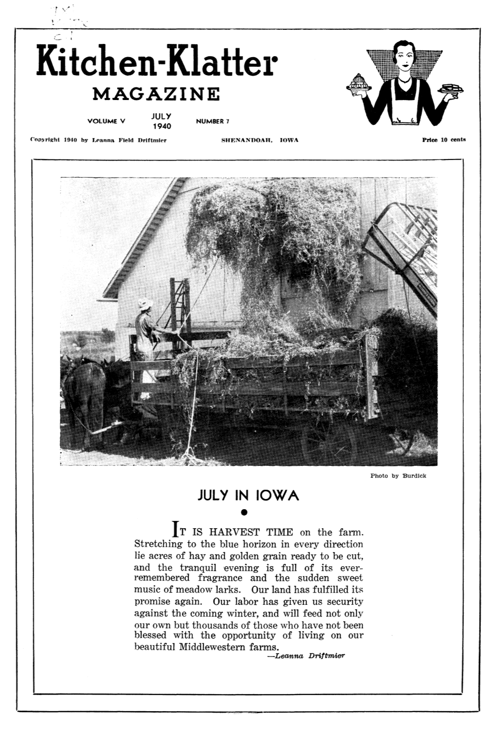 Kitchen-Klatter MAGAZINE: JULY VOLUME V NUMBER 7 1940 F'opyrl11:Ht 1940 by J..T>Anna Field Drlftmler SHENANDOAH, IOWA Prlee 10 Eent•