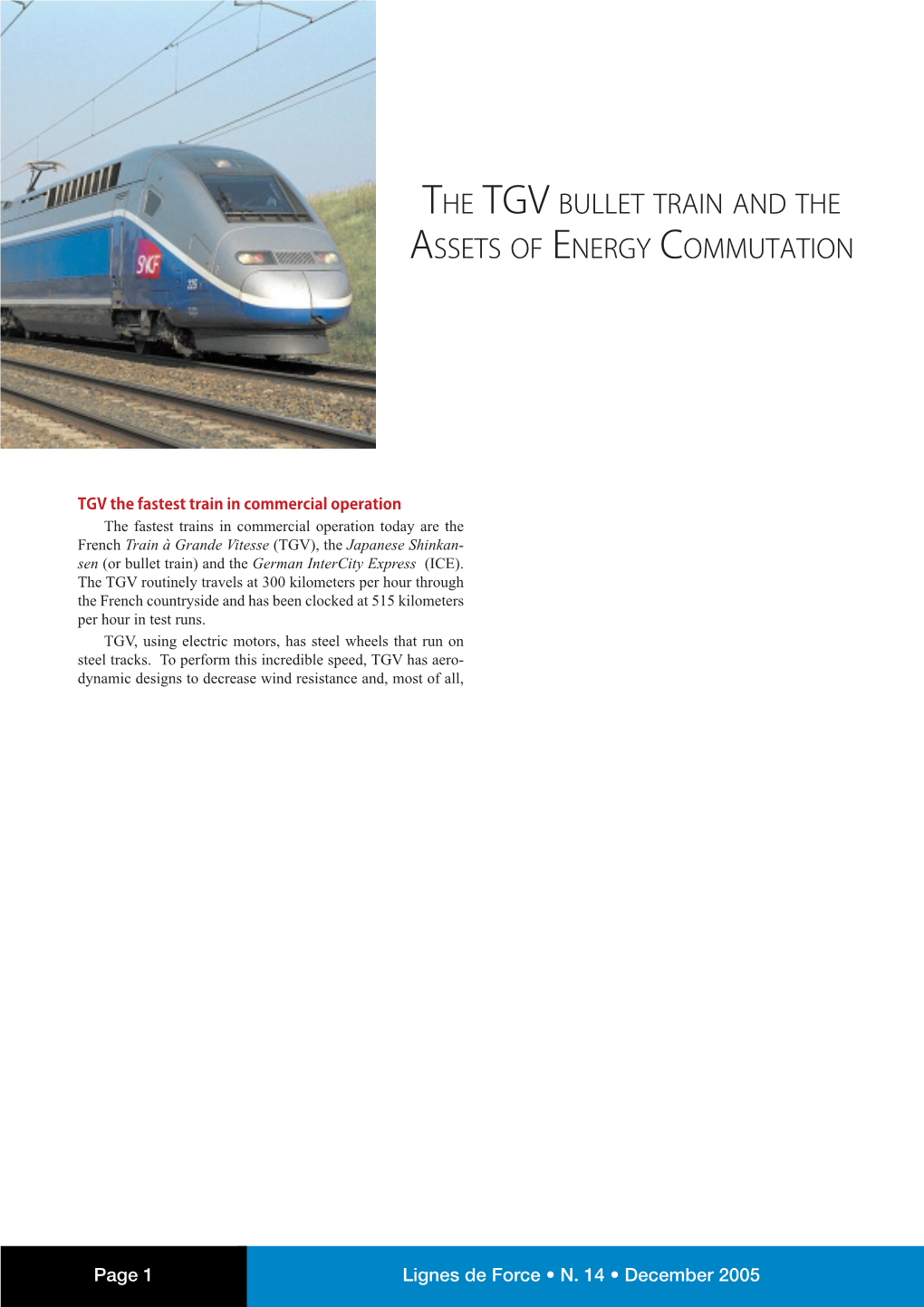 The TGV Bullet Train and the Assets of Energy Commutation