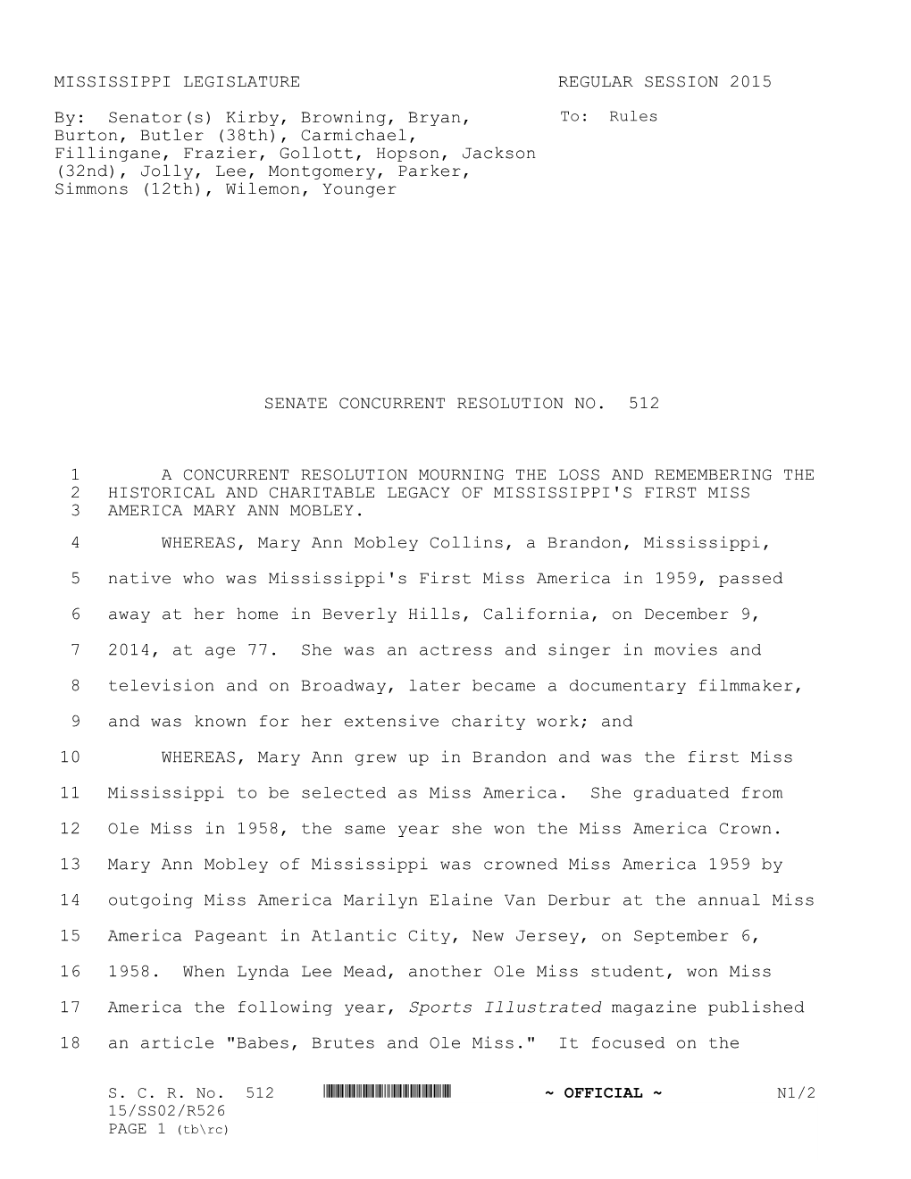 MISSISSIPPI LEGISLATURE REGULAR SESSION 2015 By: Senator(S) Kirby, Browning, Bryan, Burton, Butler (38Th), Carmichael, Fi